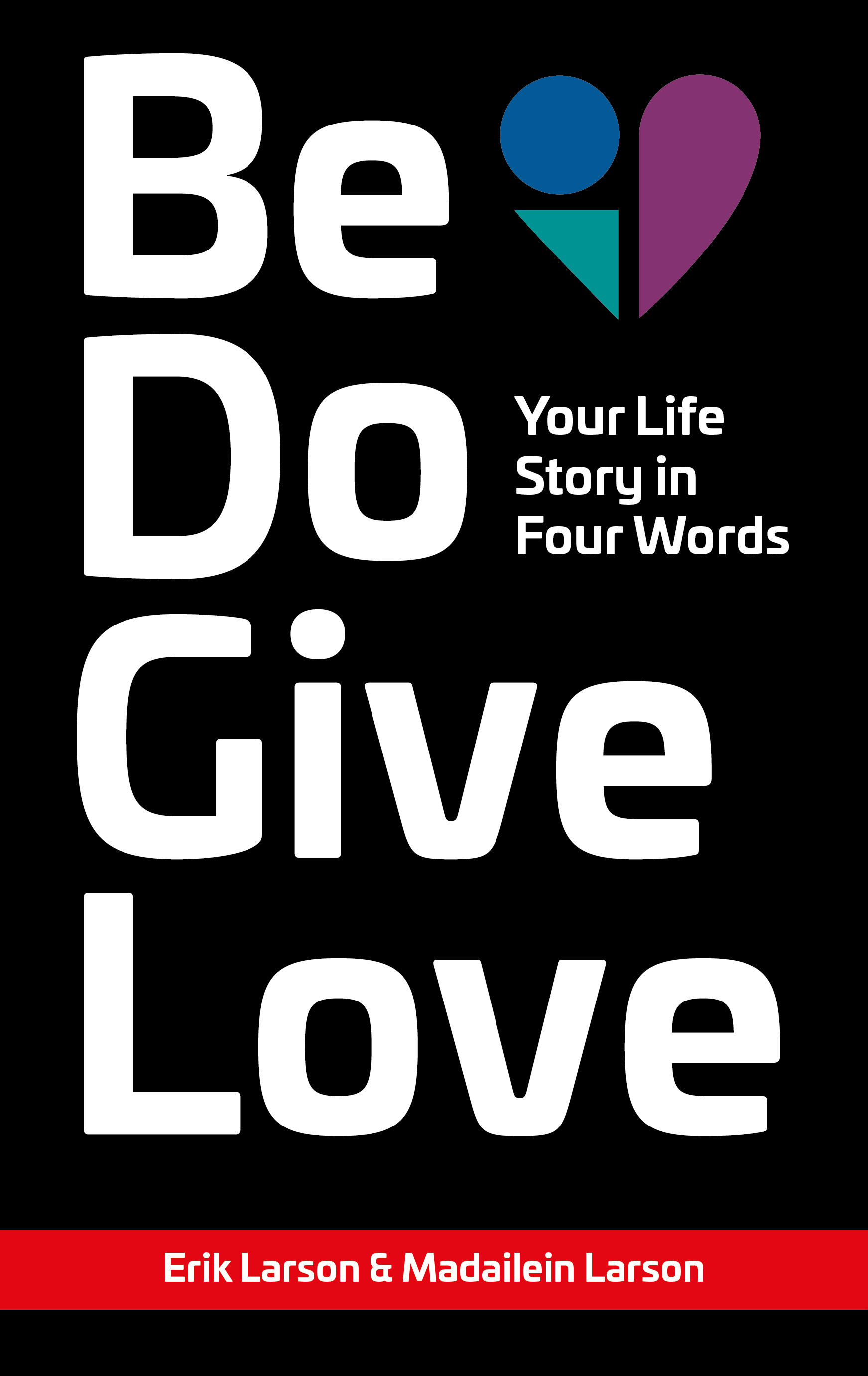 Be Do Give Love cover